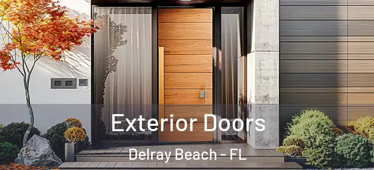  Exterior Doors Delray Beach - FL