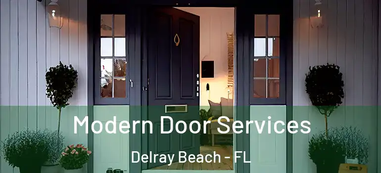  Modern Door Services Delray Beach - FL